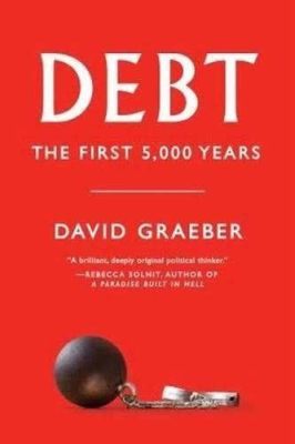  《Debt: The First 5,000 Years》: 一場跨越時空的債務之旅，揭示財富的真諦